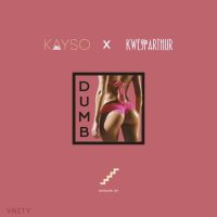 kayso-x-kwesi-arthur-ground-up-chale-dumb